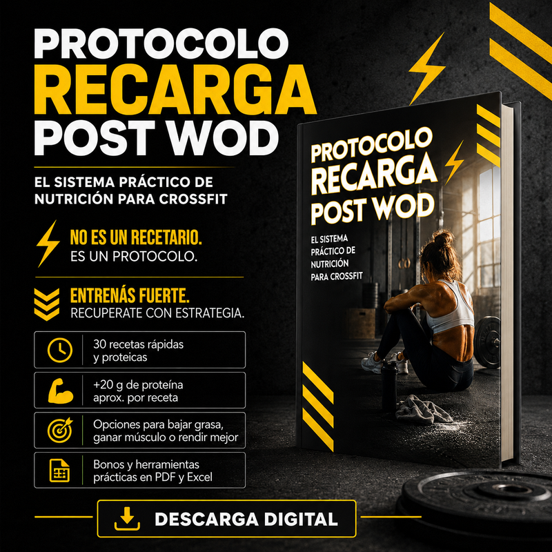Protocolo Recarga Post WOD - Nutrición para CrossFit + 3 bonos